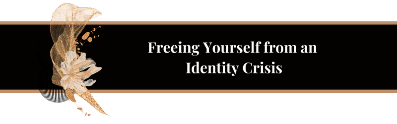 Freeing Yourself from an Identity Crisis Image